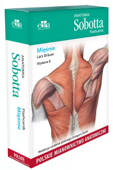 Anatomia Sobotta Flashcards. Mi�nie. Polskie mianownictwo anatomiczne - Lars Br�uer