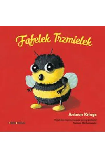 F�felek trzmielek s�odkie ma�e zwierz�tka - Antoon Krings