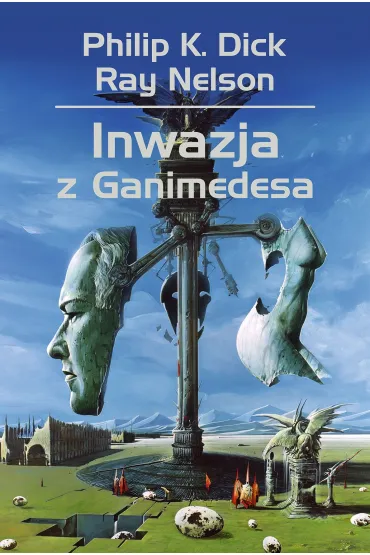 Inwazja z Ganimedesa - Philip K. Dick
