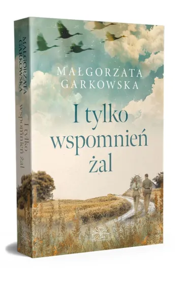 I tylko wspomnie� �al (barwione brzegi) - Ma�gorzata Garkowska
