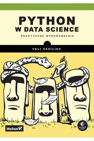 Python w data science. Praktyczne wprowadzenie - Vasiliev Yuli