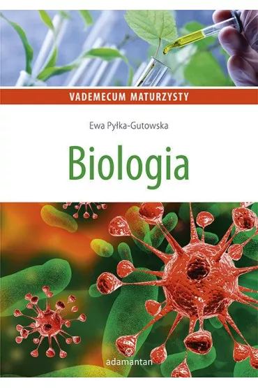 Vademecum maturzysty. Biologia - Ewa Py�ka-Gutowska