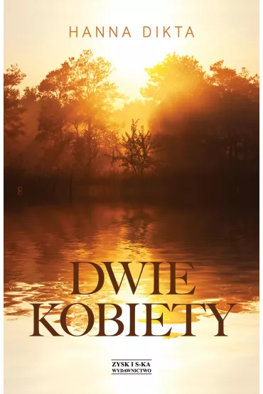 Dwie Kobiety - Hanna Dikta