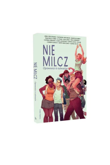 Nie milcz. Opowie�ci o odwadze