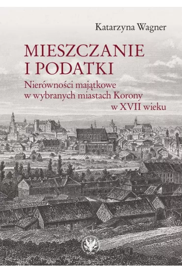 Mieszczanie i podatki - Katarzyna  Wagner