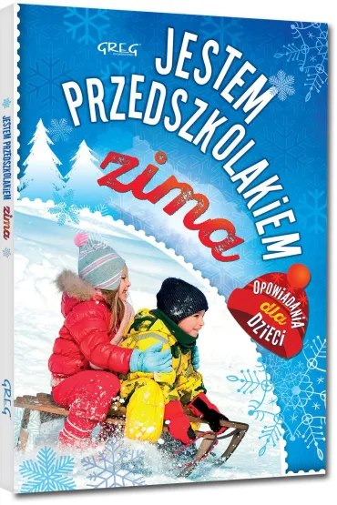 Jestem przedszkolakiem. Zima - Agnieszka Antosiewicz
