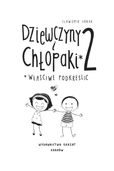 Dziewczyny i ch�opaki w�a�ciwe podkre�li� 2 - S�awomir Hanak