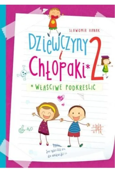 Dziewczyny i ch�opaki w�a�ciwe podkre�li� 2 - S�awomir Hanak