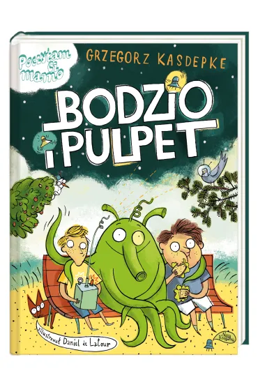 Bodzio i pulpet - Grzegorz Kasdepke