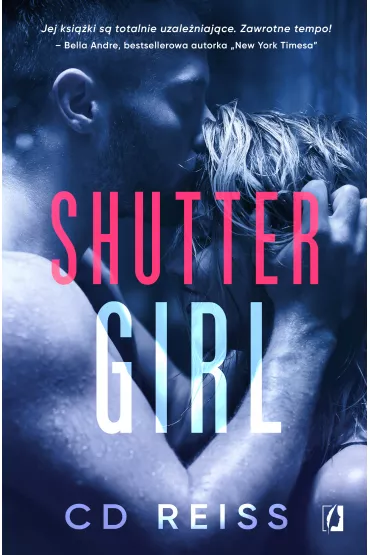 Shuttergirl - C.D. Reiss