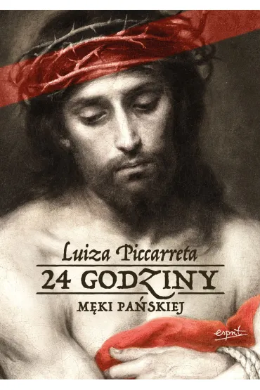 24 godziny M�ki Pa�skiej - Luiza Piccarreta