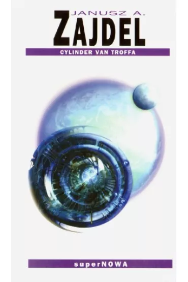 Cylinder van Troffa -Janusz A. Zajdel - Janusz Andrzej Zajdel