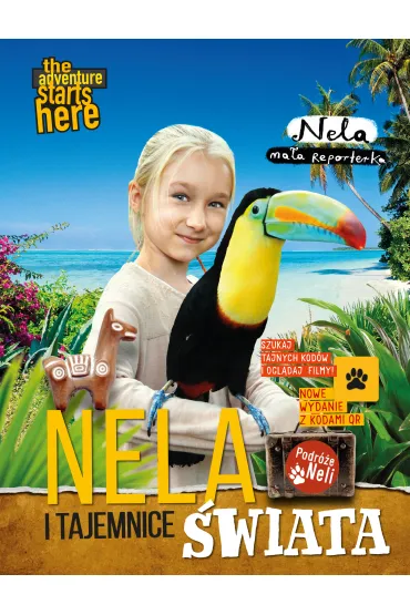 Nela i tajemnice �wiata. Nowe wydanie z dodatkowymi kodami QR - Nela