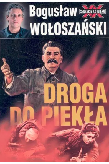 Droga do piek�a - Bogus�aw Wo�osza�ski