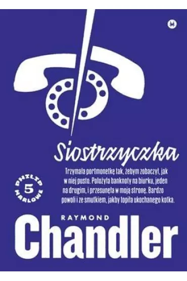Siostrzyczka - Raymond Chandler