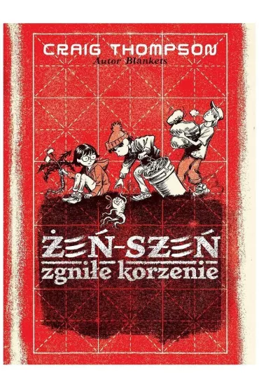 �e�-sze�. Zgni�e korzenie - Craig Thompson