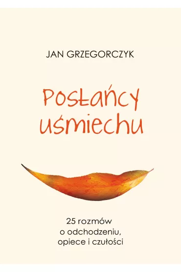 Pos�a�cy u�miechu 25 rozm�w o odchudzaniu opiece i czu�o�ci - Jan Grzegorczyk
