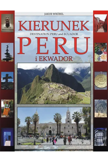 eBook Kierunek Peru i Ekwador pdf - Jakub Wr�bel