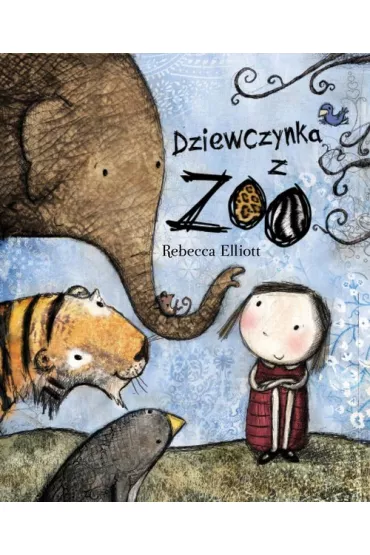 Dziewczynka z ZOO - Elliott Rebecca