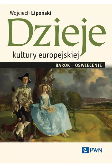 Dzieje kultury europejskiej. Barok-o�wiecenie - Wojciech Lipo�ski