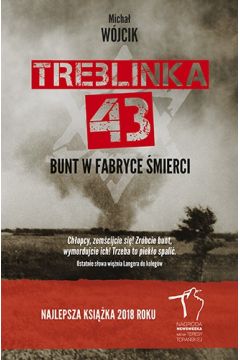 Treblinka 43'. Bunt w fabryce śmierci