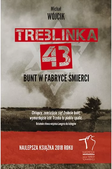 Treblinka 43'. Bunt w fabryce �mierci - Micha� W�jcik