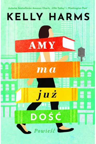 Amy ma ju� do�� - Heide Bergmann, Kelly Harms