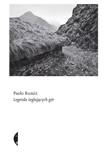 Legenda �egluj�cych g�r - Paolo Rumiz