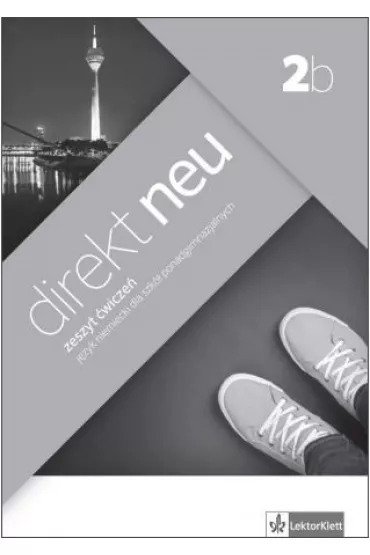 Direkt neu 2b. Zeszyt �wicze� - Beata �wikowska, Giorgio Motta
