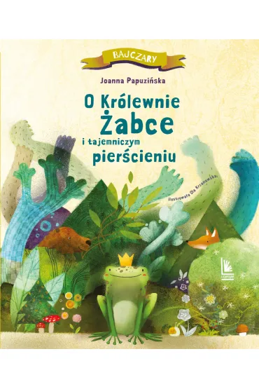O kr�lewnie �abce i tajemniczym pier�cieniu - Joanna Papuzi�ska