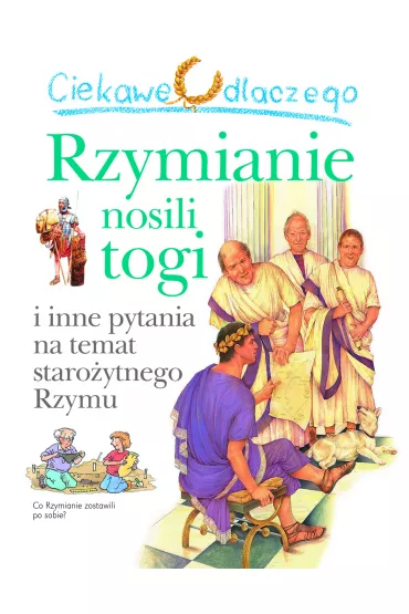 Ciekawe dlaczego rzymianie nosili togi
