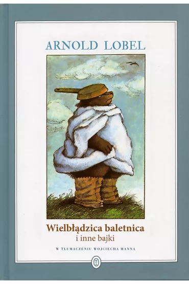 Wielb��dzica baletnica i inne bajki - Arnold Lobel