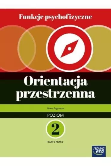 Funkcje psychofizyczne. Orientacja przestrzenna. Poziom 2. Karty pracy - Marta P�gowska, Robert  Gajda