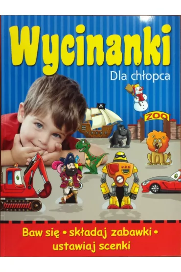 Wycinanki dla ch�opca - El�bieta W�jcik