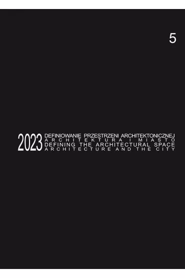Defining the Architectural Space, 2023 vol. 5 - Anna Mielnik