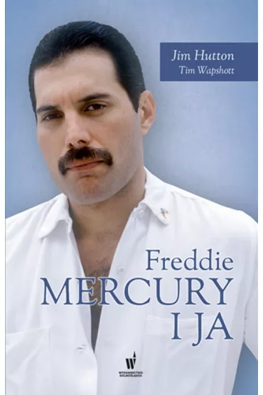 Freddie Mercury i ja - Jim Hutton
