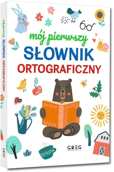 M�j pierwszy s�ownik ortograficzny - Lucyna Szary