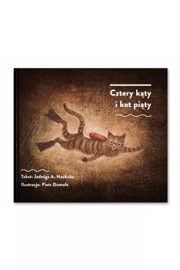 Cztery k�ty i kot pi�ty - Jadwiga Hockuba, Piotr Duma�a