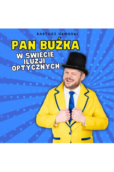 Pan Buźka w świecie iluzji optycznych