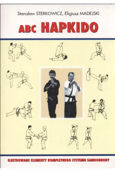 ABC Hapkido - Eligiusz Madejski, Stanis�aw Sterkowicz