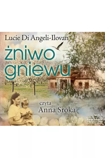 Audiobook �niwo gniewu CD - Lucie Di Angeli-Ilovan