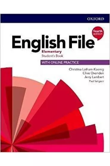 English File 4th edition. Elementary. Student's Book with Online Practice - Christina Latham-Koenig, Clive Oxenden, Jerry Lambert