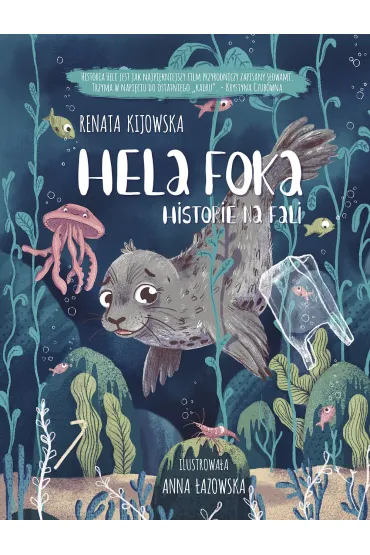 Hela Foka. Historie na fali - Renata Kijowska