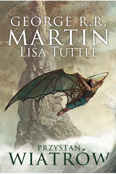 Przysta� Wiatr�w - Lisa Tuttle, George R. R. Martin