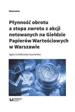 Pynno obrotu a stopa zwrotu z akcji notowanych na Giedzie Papierw Wartociowych w Warszawie