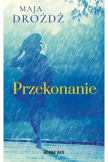 Przekonanie - Maja Dro�d�