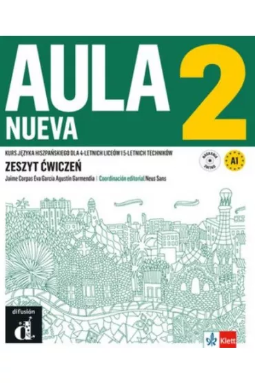 Aula Nueva 2. Kurs j�zyka hiszpa�skiego dla 4-letnich lice�w i 5-letnich technik�w. Zeszyt �wicze�