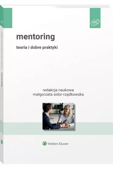 Mentoring. Teoria i dobre praktyki - Ma�gorzata Sidor-Rz�dkowska