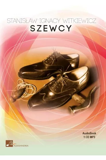 Audiobook Szewcy CD - Stanis�aw Ignacy Witkiewicz