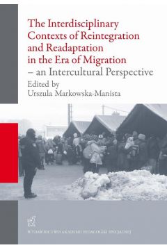 eBook The Interdisciplinary Contexts of Reintegration and Readaptation in the Era of Migration - an Intercultural Perspective pdf